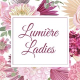 Lumière Ladies: Where beauty blooms eternal.