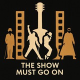 The Show Must Go On