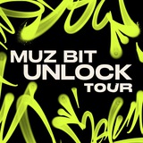 MUZ BIT UNLOCK TOUR
