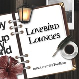 I' Lovebird Lounges ✱
