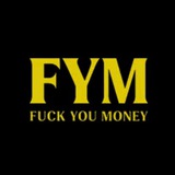$FYM - Fuck You Money (PORTAL)