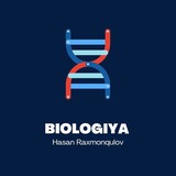 BIOLOGIYA | HASAN RAXMONQULOV