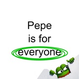 Pepe is for everyone