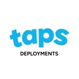 Taps Deployments