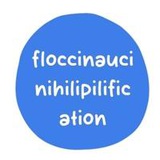 floccinaucinihilipilification