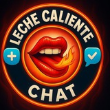 LECHE CALIENTE CHAT🥶