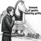 Beware of Geeks Bearing Grifts