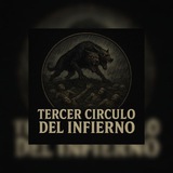 🔥 Tercer Círculo Del Infierno 🔥
