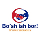 Boʻsh ish Taʼlimiy Vakansiya
