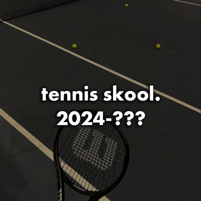 Tennis Skool.