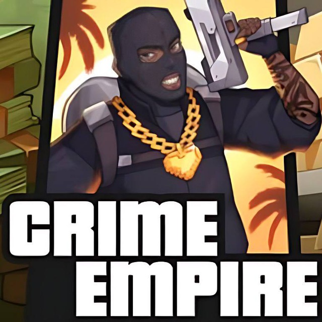 CRIME EMPIRE 🦹‍♂️