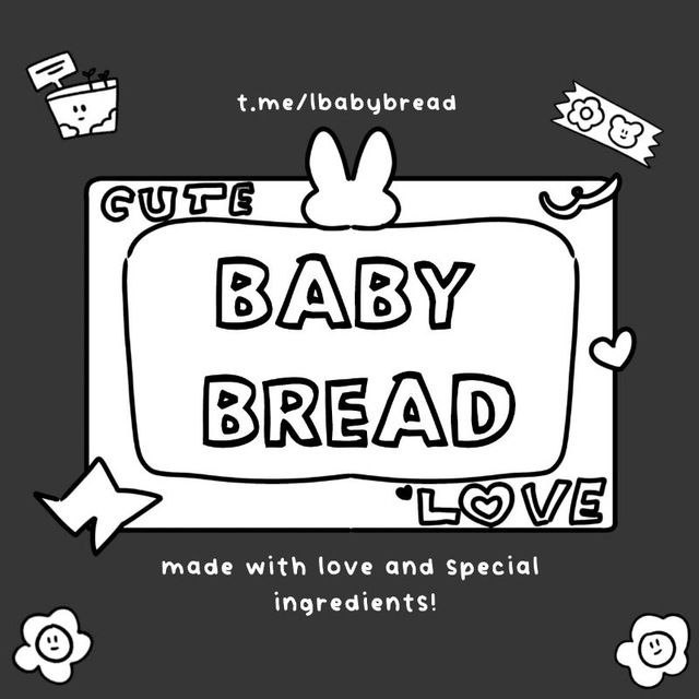baby bread order !