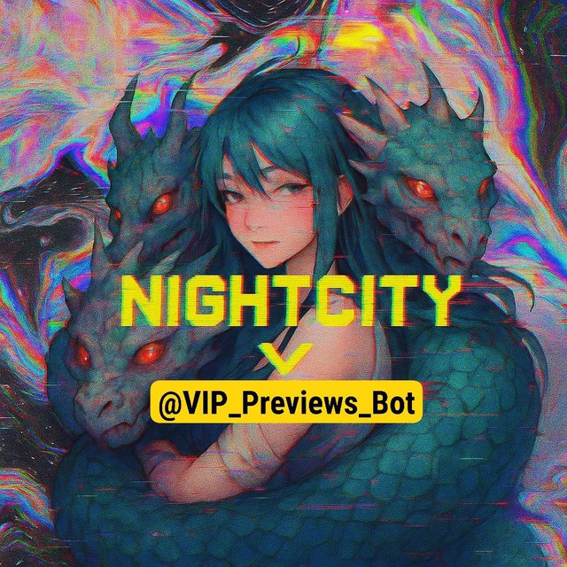 NightCity Previews Only 🐉