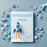 🚀 DIVULGAÇÃO TOTAL
