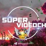 🌸SUPER VIDEOCHI 😍