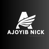 Ajoyib Nick ✍🏻