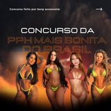 CONCURSO PPK MAIS BONITA DO BRASIL 🇧🇷