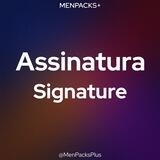 MenPacks+ Signature/Assinatura