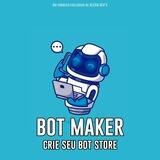bot maker - crie seu bot store