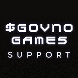 SUPPORT $GOVNO GAMES