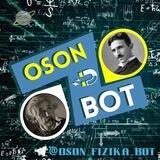 OSON | FIZIKA [Bot]
