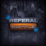 Referal Raffle