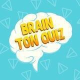 Brain TON Quiz