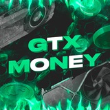 GTX MONEY 💸