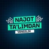 «Najot Ta'lim»dan yangilik