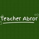 Teacher Abror | Murojaat bot
