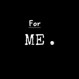 For Me