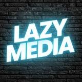 Lazy Media