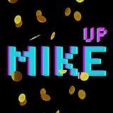 Mike it Up bot