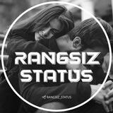 RANGSIZ STATUS ❤️‍🔥
