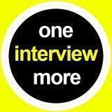 One More Interview