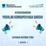 #YoshXabardor: Youth Against Corruption