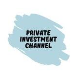 Private Investment Channel