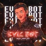 💥EVIL BOT💥