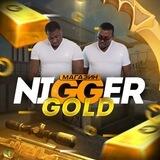Nigger Gold | Магазин голды