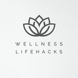 Wellness lifehacks