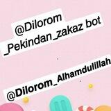@Dilorom_Pekindan_zakazbot