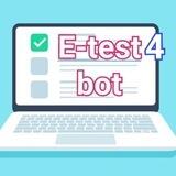e-Test4 Bot