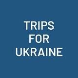 Trips for Ukraine