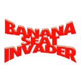 Banana Seat Invader