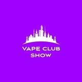 VAPE CLUB SHOW 2022