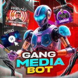 Gang Media Bot 🤖