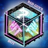BAD GUY'S