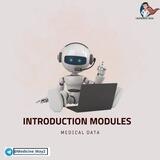 Introduction Modules ( Medical Data )