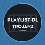 TroJanz Playlist DL