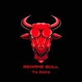 RENAME BULL | Ts Bots